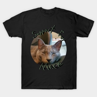 Support for Mace T-Shirt